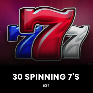 30 Spinning 7's
